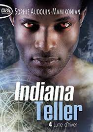 Indianna Teller, tome 4, Lune d'hiver