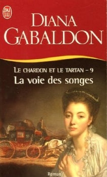 Outlander/Le chardon et le tartan (J'ai lu), tome 09 : La voie des songes