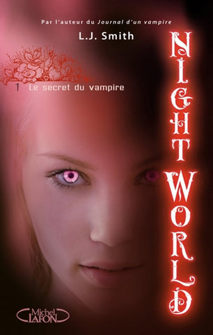 Night world, tome 01 : Le secret du vampire